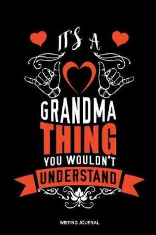 Cover of It's A Grandma Thing You Wouldn't Understand