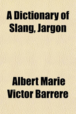 Book cover for A Dictionary of Slang, Jargon