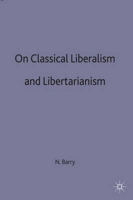 Book cover for On Classical Liberalism and Libertarianism