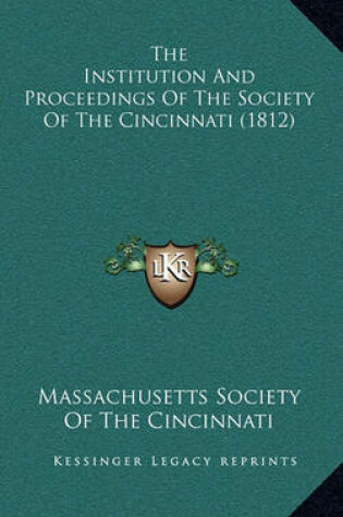 Cover of The Institution and Proceedings of the Society of the Cincinnati (1812)