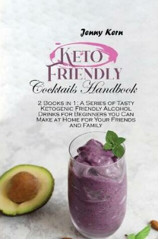 Cover of Keto Friendly Cocktails Handbook