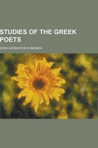Cover of Studies of the Greek Poets