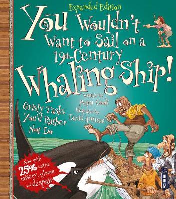 Cover of You Wouldn't Want To Sail On A 19th-Century Whaling Ship!