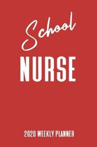 Cover of School Nurse 2020 Weekly Planner