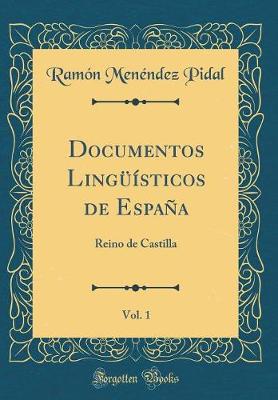 Book cover for Documentos Lingüísticos de España, Vol. 1