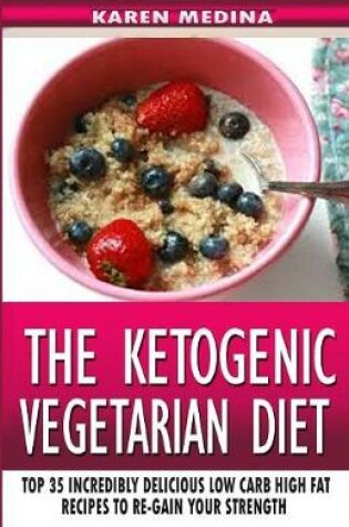 Cover of The Ketogenic Vegetarian Diet