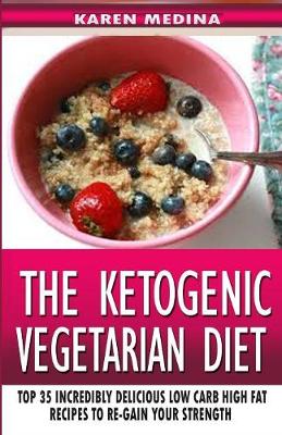 Book cover for The Ketogenic Vegetarian Diet
