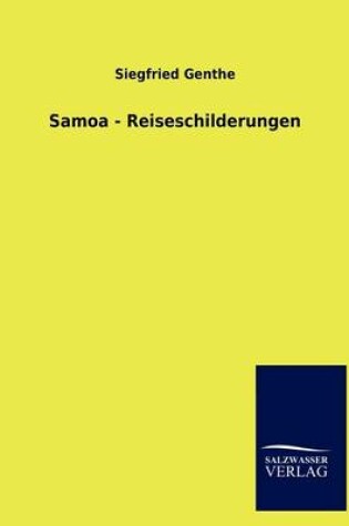 Cover of Samoa - Reiseschilderungen