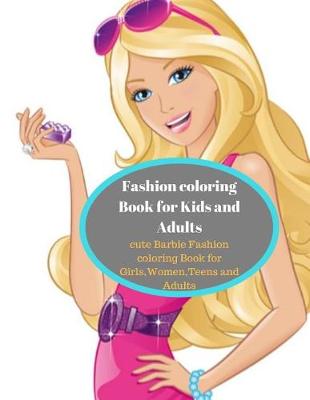 Book cover for Fashion coloring Book for Kids and Adults