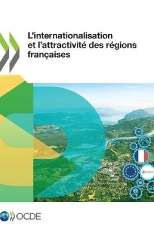 Cover of L'Internationalisation Et l'Attractivite Des Regions Francaises