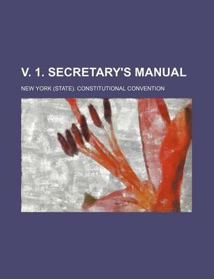 Book cover for V. 1. Secretary's Manual