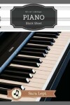 Book cover for Piano Blank Sheet for Writing Record Happiness Music Paper 120 Page Sheet