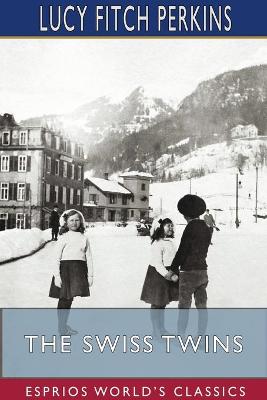 Book cover for The Swiss Twins (Esprios Classics)