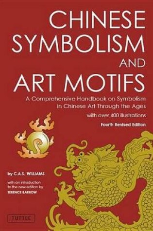 Cover of Chinese Symbolism and Art Motifs Fourth Revised Edition