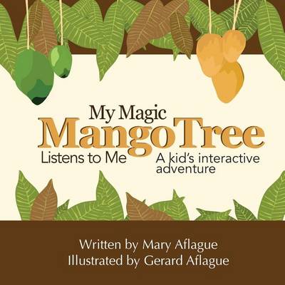 Book cover for My Magic Mango Tree Listens to Me