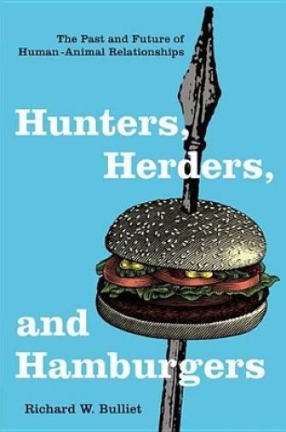 Cover of Hunters, Herders, and Hamburgers