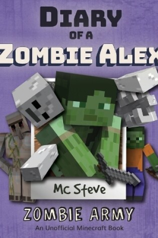 Cover of Diary of a Minecraft Zombie Alex