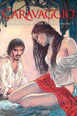 Cover of Caravaggio: The Palette and the Sword Vol. 1