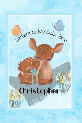 Book cover for Christopher Letters to My Baby Boy
