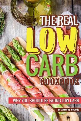 Book cover for The Real Low Carb Cookbook