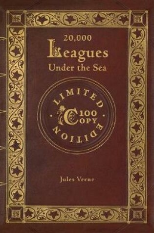 Cover of 20,000 Leagues Under the Sea (100 Copy Limited Edition)