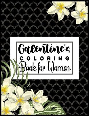 Book cover for Galentine's COLORING Book for Women