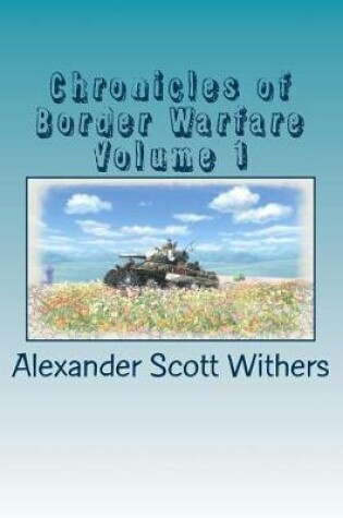 Cover of Chronicles of Border Warfare Volume 1