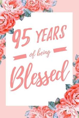 Book cover for 95 Years Of Being Blessed