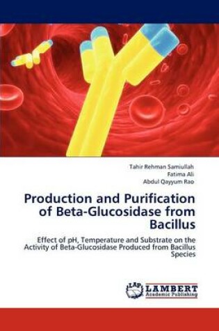 Cover of Production and Purification of Beta-Glucosidase from Bacillus