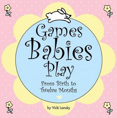 Book cover for Games Babies Play