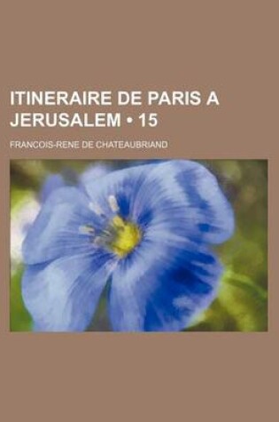 Cover of Itineraire de Paris a Jerusalem (15)