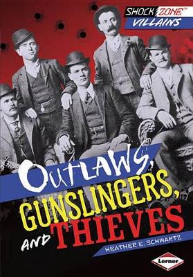 Book cover for Outlaws, Gunslingers, and Thieves