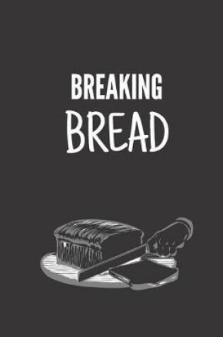 Cover of Breaking Bread