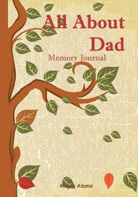 Book cover for All About Dad Memory Journal