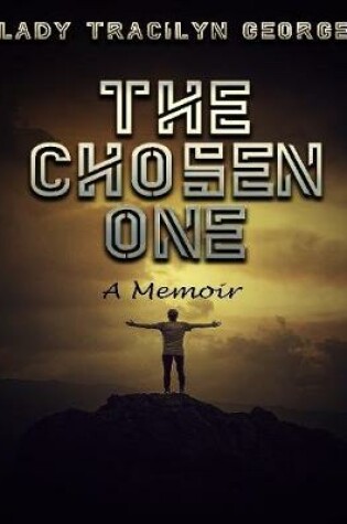Cover of The Chosen One:  A Memoir