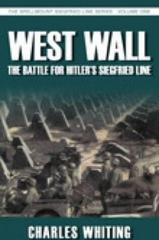 Cover of West Wall: The Battle for Hitler's Siegfried Line