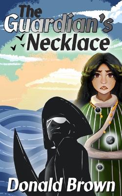 Book cover for The Guardian's Necklace