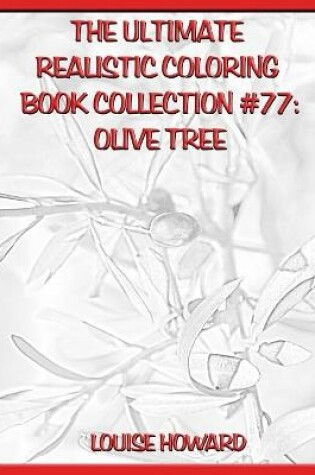 Cover of The Ultimate Realistic Coloring Book Collection #77