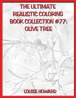 Book cover for The Ultimate Realistic Coloring Book Collection #77