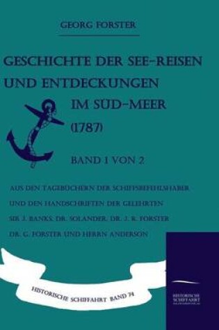 Cover of Geschichte der See-Reisen und Entdeckungen im Sud-Meer (1787) Band 1 von 2