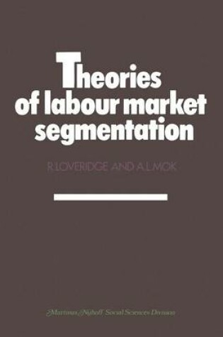 Cover of Theories of labour market segmentation