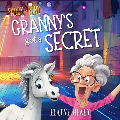 Book cover for Paddy the Pony | Granny's got a Secret