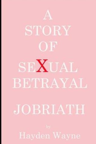 Cover of A Story of Sexual Betrayal