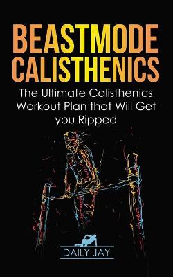 Book cover for Beastmode Calisthenics