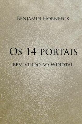 Cover of OS 14 Portais - Bem-Vindo Ao Windtal