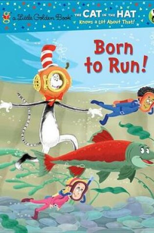 Cover of Born to Run! (Dr. Seuss/Cat in the Hat)