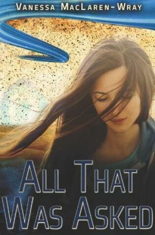 Cover of All That Was Asked