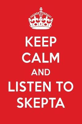 Book cover for Keep Calm and Listen to Skepta