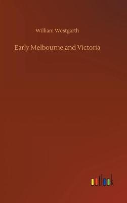 Book cover for Early Melbourne and Victoria