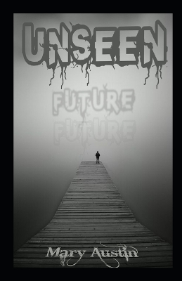 Book cover for Unseen Future
